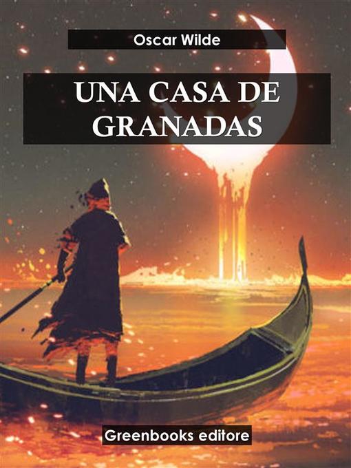 Title details for Una casa de Granadas by Oscar Wilde - Available